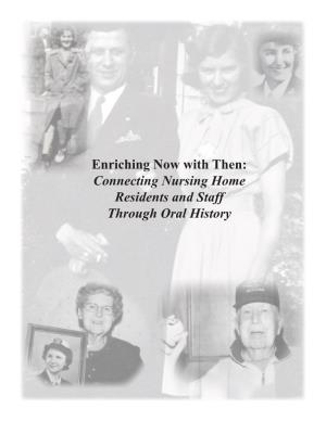 Enriching Now with Then: Connecting Nursing Home Residents and Staff Through Oral History