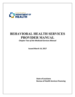 BEHAVIORAL HEALTH SERVICES PROVIDER MANUAL Chapter Two of the Medicaid Services Manual