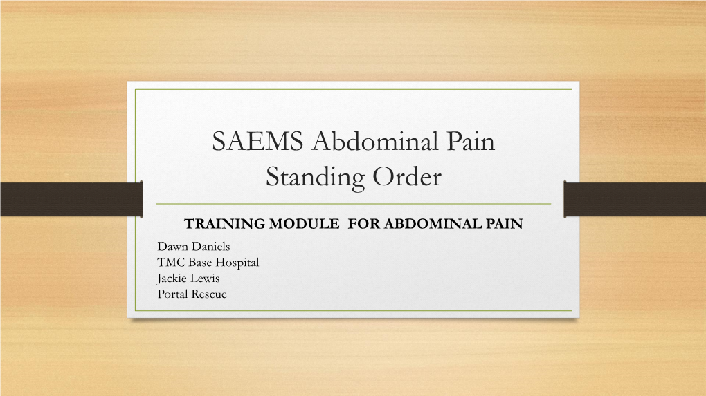 Abdominal Pain Standing Order