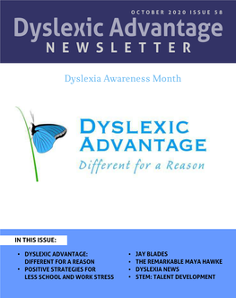 Dyslexic Advantage: Different for a Reason