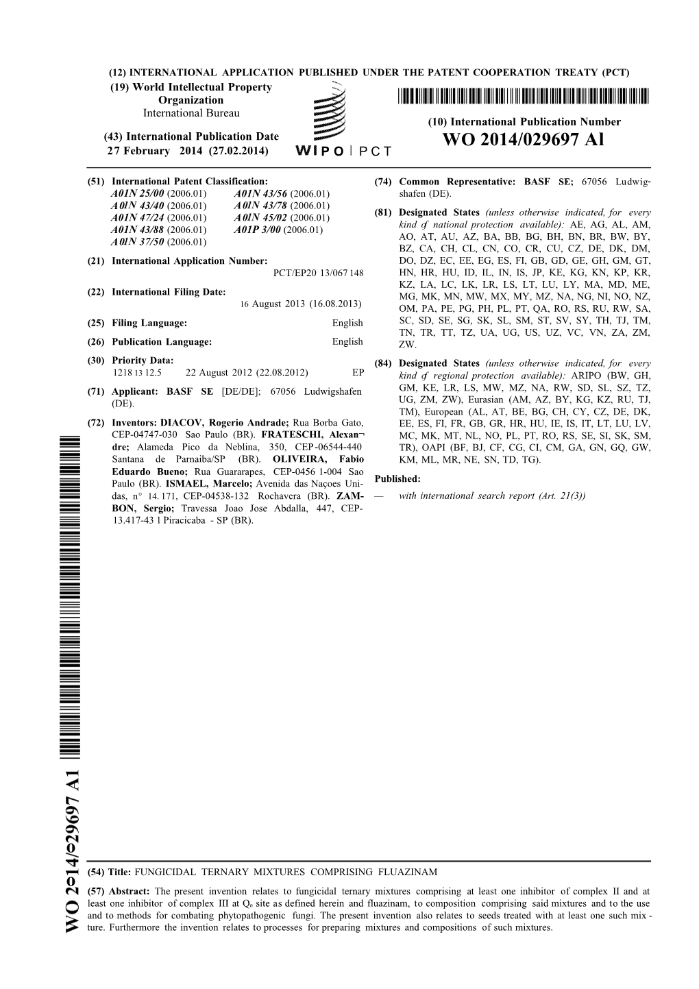 WO 2014/029697 Al 27 February 2014 (27.02.2014) P O P C T