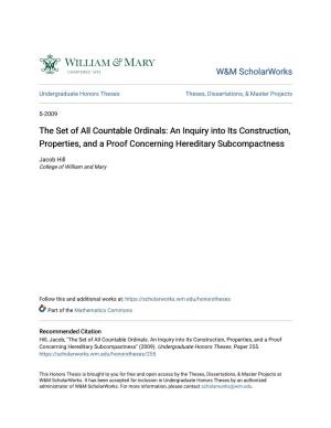 The Set of All Countable Ordinals: an Inquiry Into Its Construction, Properties, and a Proof Concerning Hereditary Subcompactness