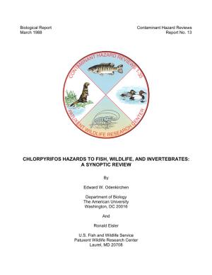 Chlorpyrifos Hazards to Fish, Wildlife, and Invertebrates: a Synoptic Review