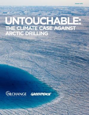 THE CLIMATE CASE AGAINST ARCTIC DRILLING August 2015