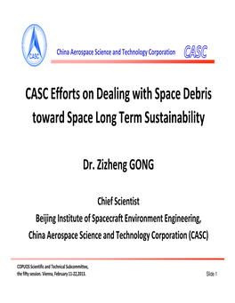 CASC Efforts on Dealing with Space Debris Toward Space Long Term Sustainability