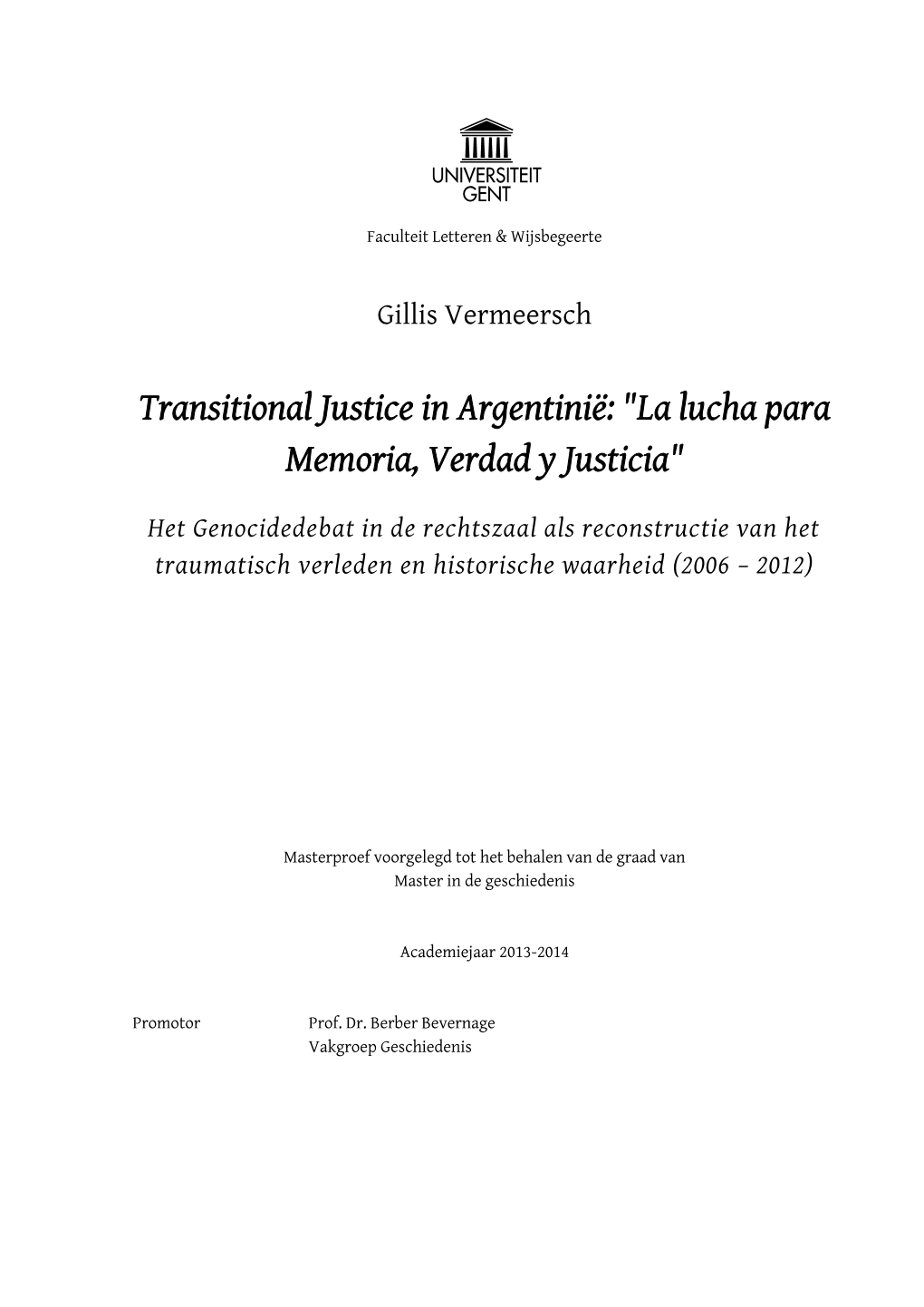 Transitional Justice in Argentinië: "La Lucha Para Memoria, Verdad Y Justicia"