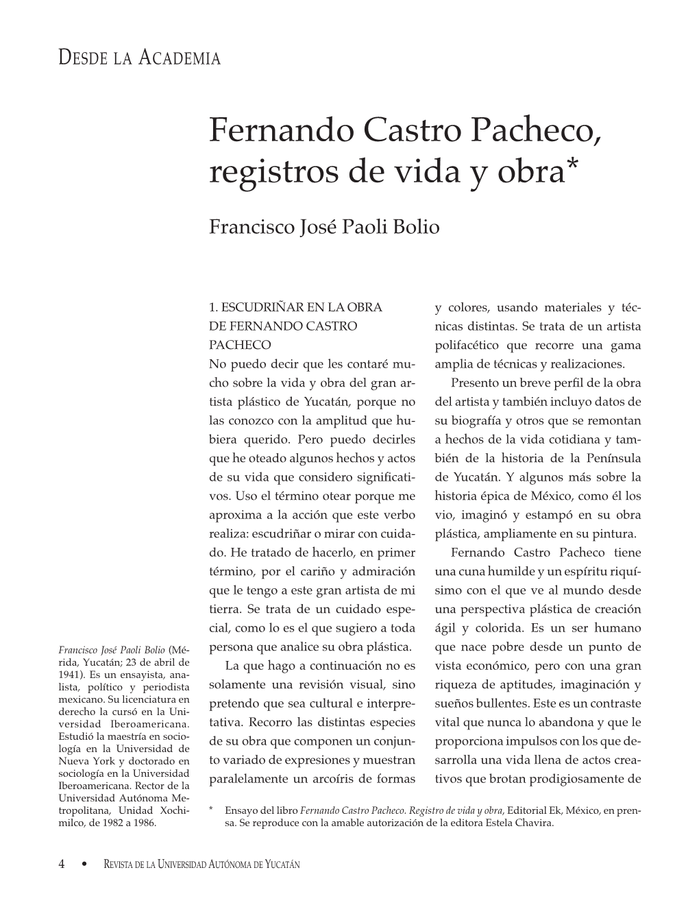 Fernando Castro Pacheco, Registros De Vida Y Obra*