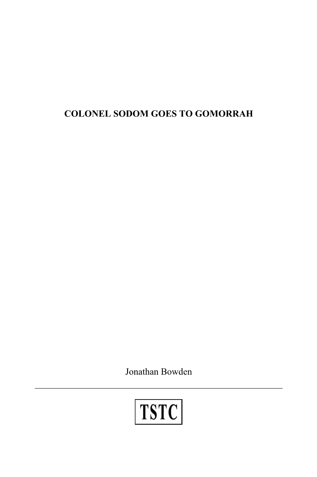 COLONEL SODOM GOES to GOMORRAH Jonathan Bowden