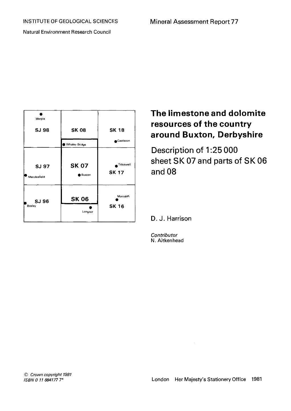 The Limestone and Dolomite Resources of the Country Around Buxton, Derbyshire Description of 1 :25 000 Sheet SK 07 and Parts of SK 06 and 08