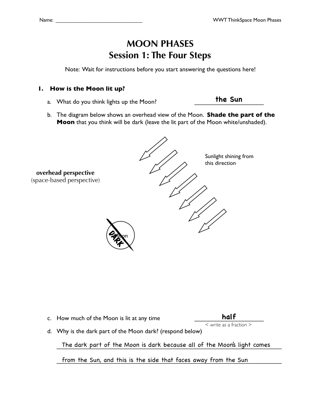 MOON PHASES Session 1: the Four Steps Note: Wait for Instructions Before You Start Answering the Questions Here!