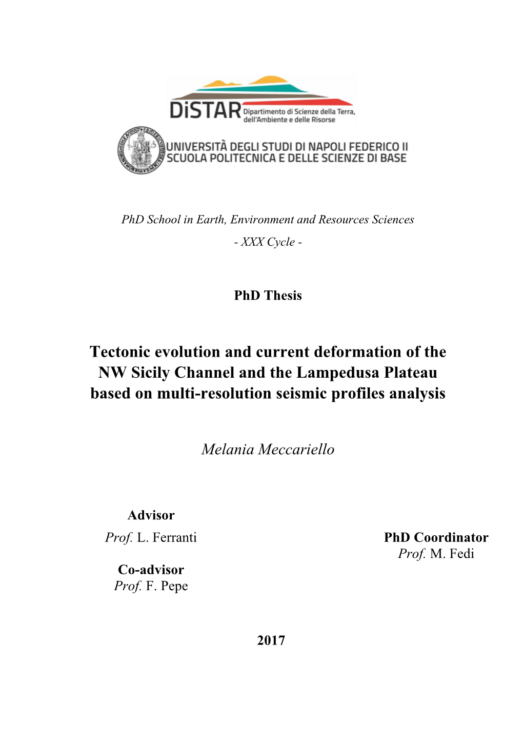 Tectonic Evolution and Current Deformation of the NW Sicily Channel and the Lampedusa Plateau Based on Multi-Resolution Seismic Profiles Analysis