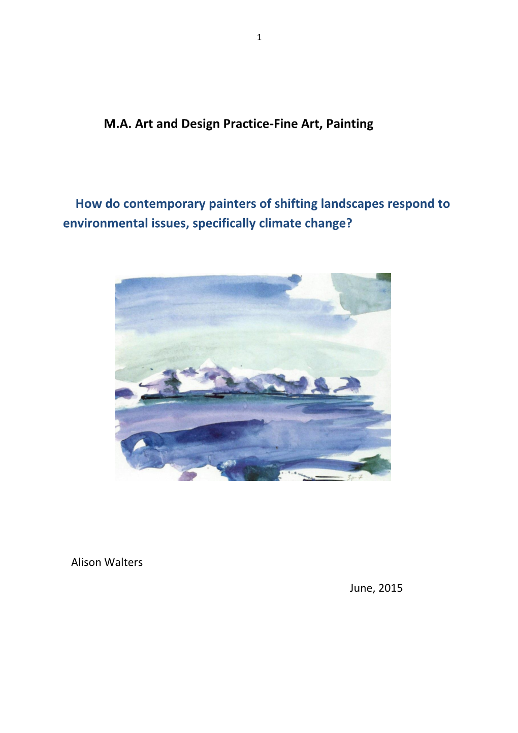 How Do Contemporary Painters of Shifting Landscapes Respond to Environmental Issues, Specifically Climate Change?