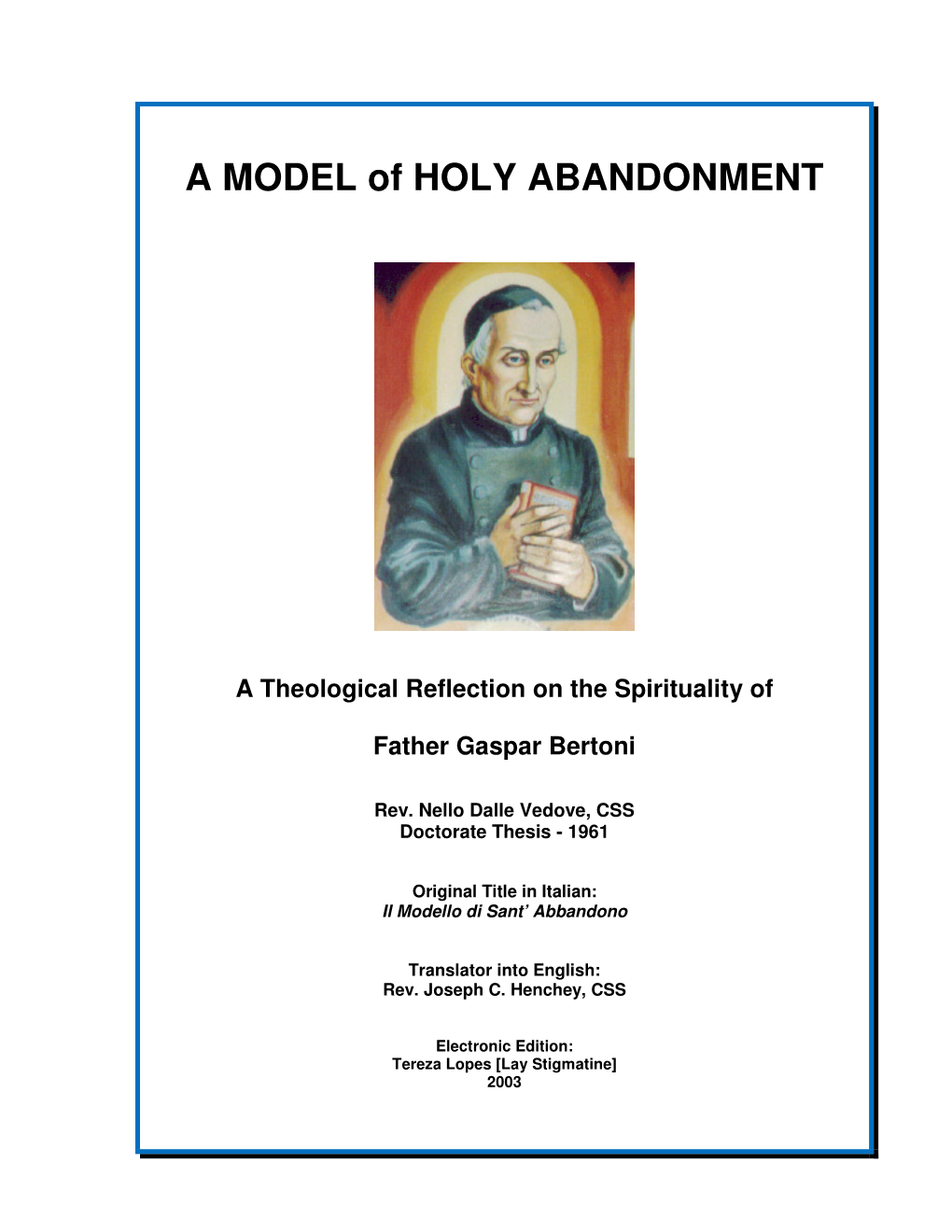 A MODEL of HOLY ABANDONMENT