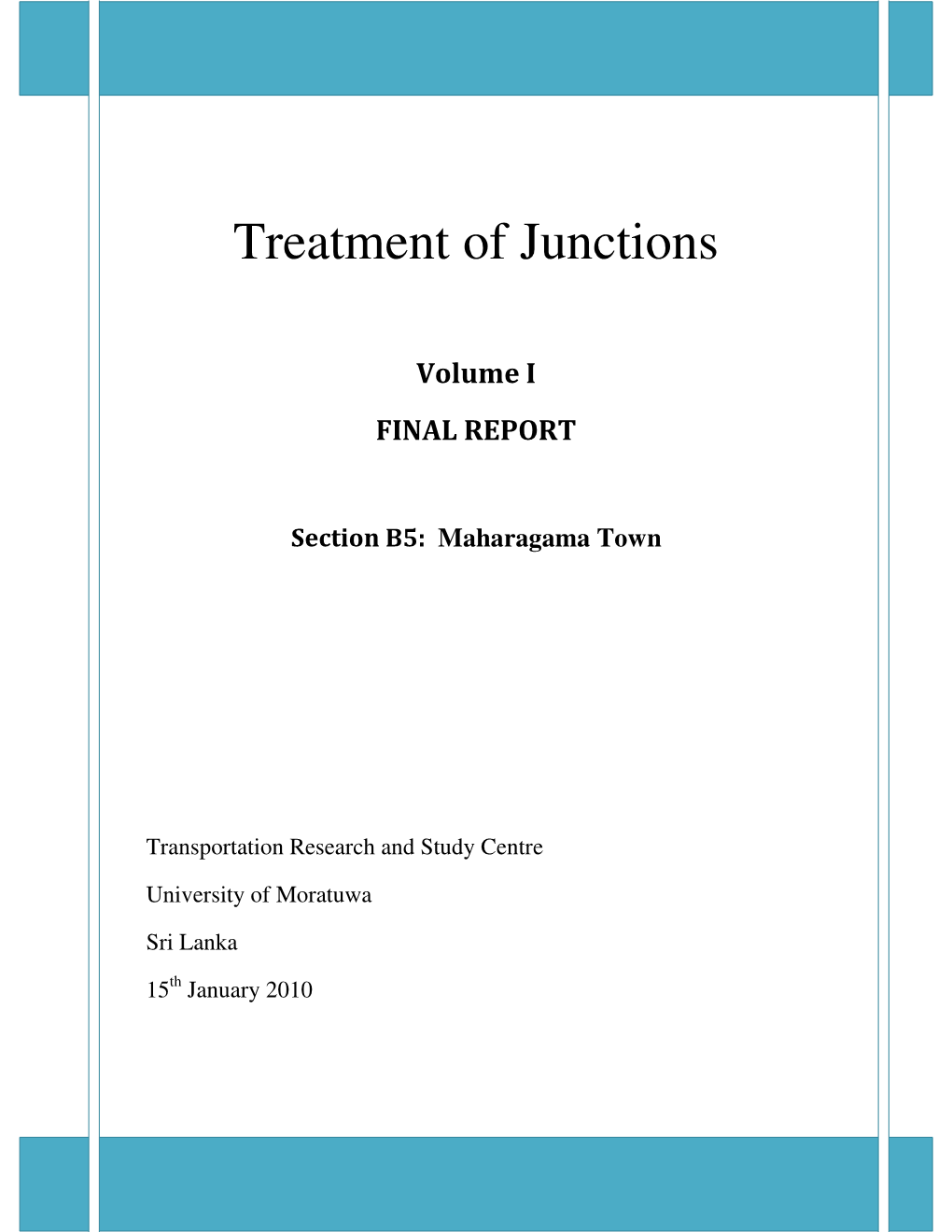 Treatment of Junctions