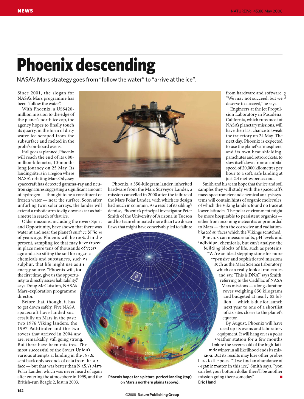 Phoenix Descending NASA’S Mars Strategy Goes from “Follow the Water” to “Arrive at the Ice”