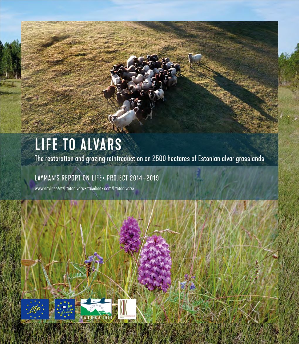 LIFE to ALVARS the Restoration and Grazing Reintroduction on 2500 Hectares of Estonian Alvar Grasslands