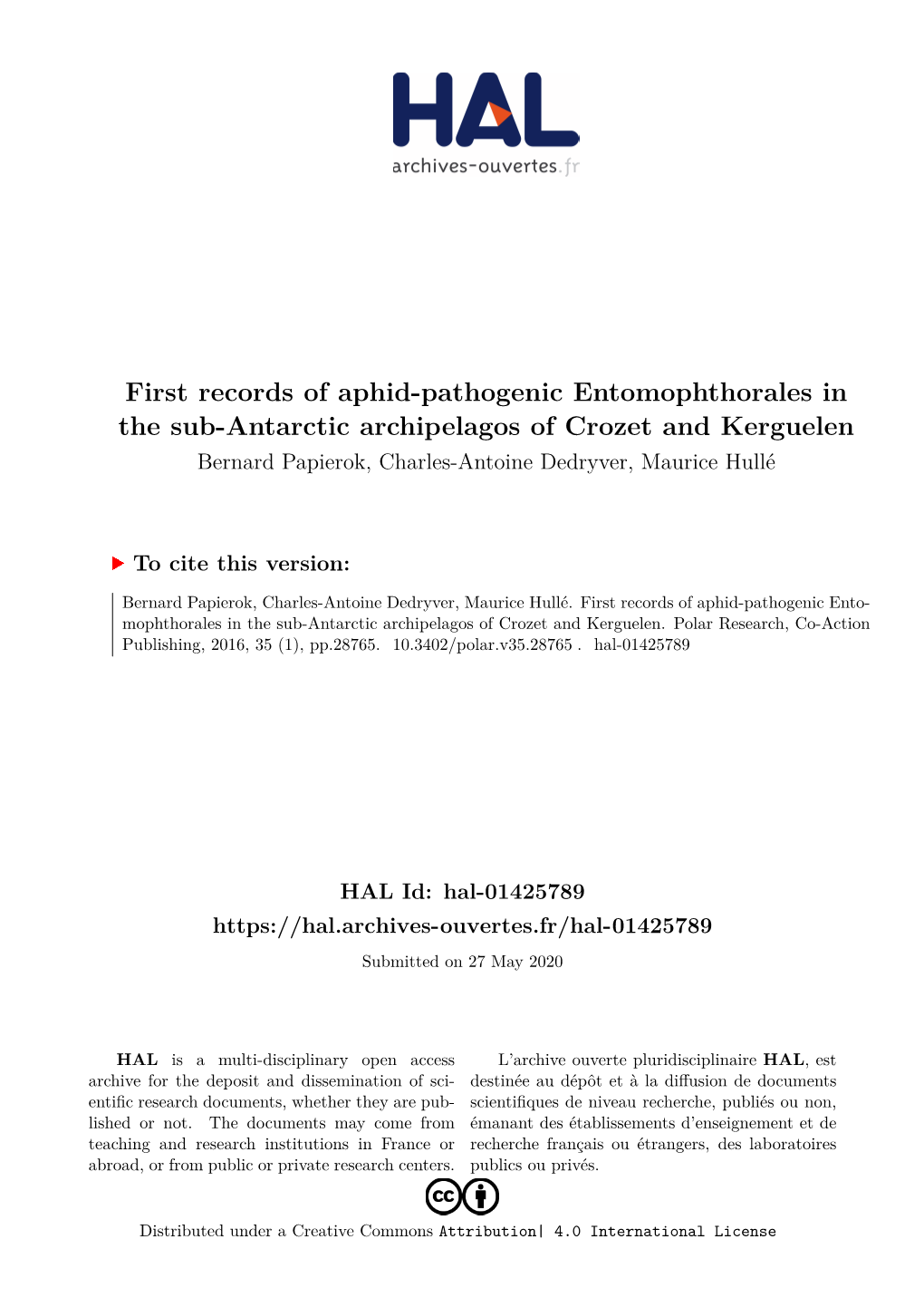 First Records of Aphid-Pathogenic Entomophthorales in the Sub-Antarctic Archipelagos of Crozet and Kerguelen Bernard Papierok, Charles-Antoine Dedryver, Maurice Hullé