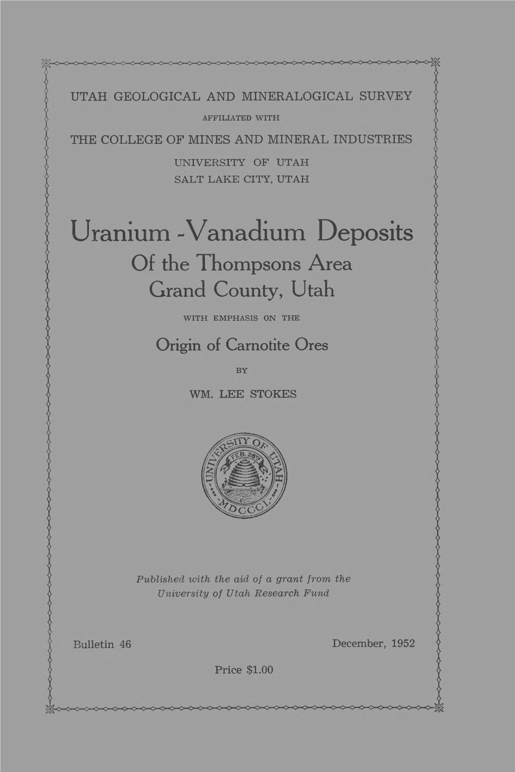 Uranium -Vanadium Deposits of the Thompsons Area Grand County, Utah