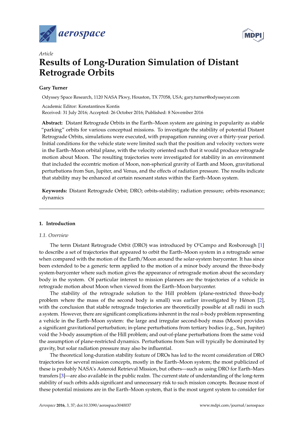 Results of Long-Duration Simulation of Distant Retrograde Orbits