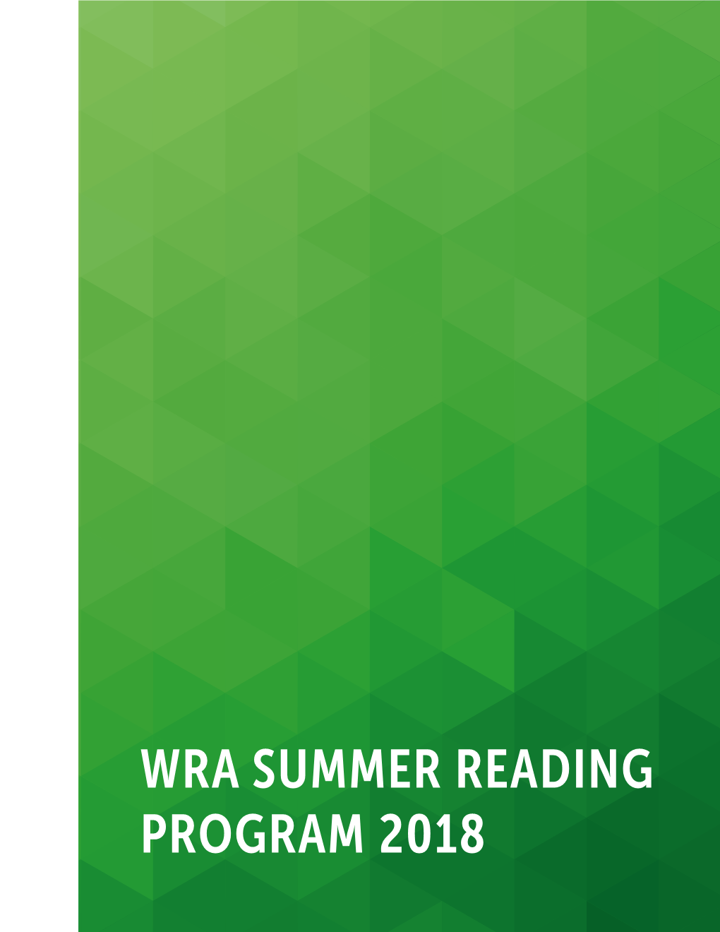 WRA SUMMER READING PROGRAM 2018 Western Reserve Academy Leisure Summer Reading 2018