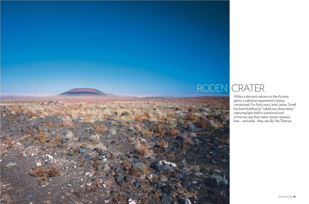 RODEN CRATER Within a Dormant Volcano on the Arizona Plains, a Radical Art Experiment Is Being Constructed