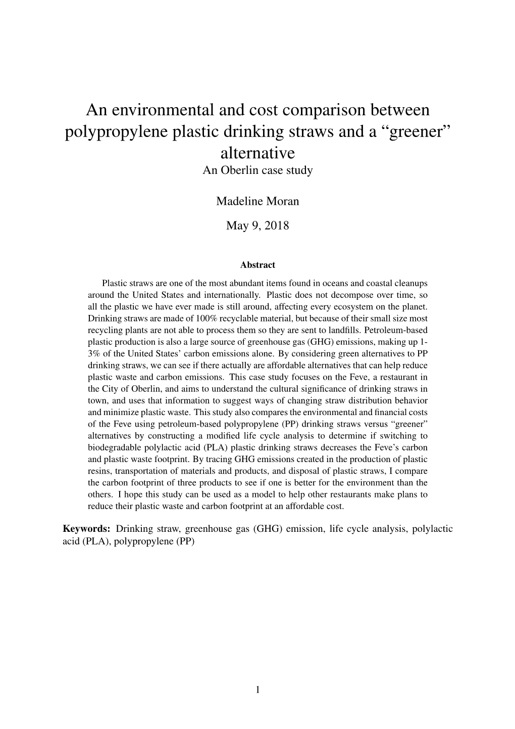 An Environmental and Cost Comparison Between Polypropylene Plastic Drinking Straws and a “Greener” Alternative an Oberlin Case Study