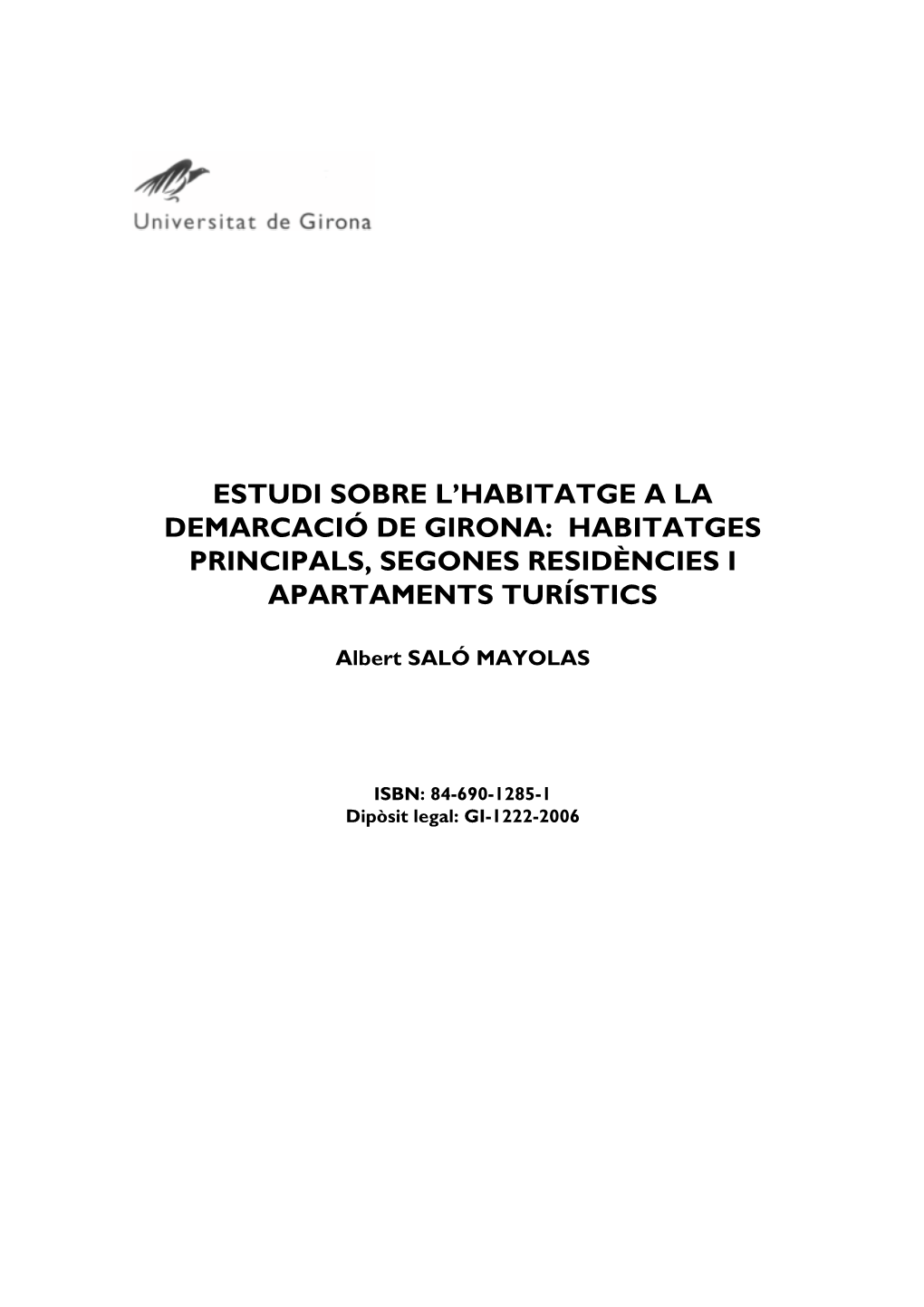Estudi Sobre L'habitatge a La Demarcació De Girona: Habitatges
