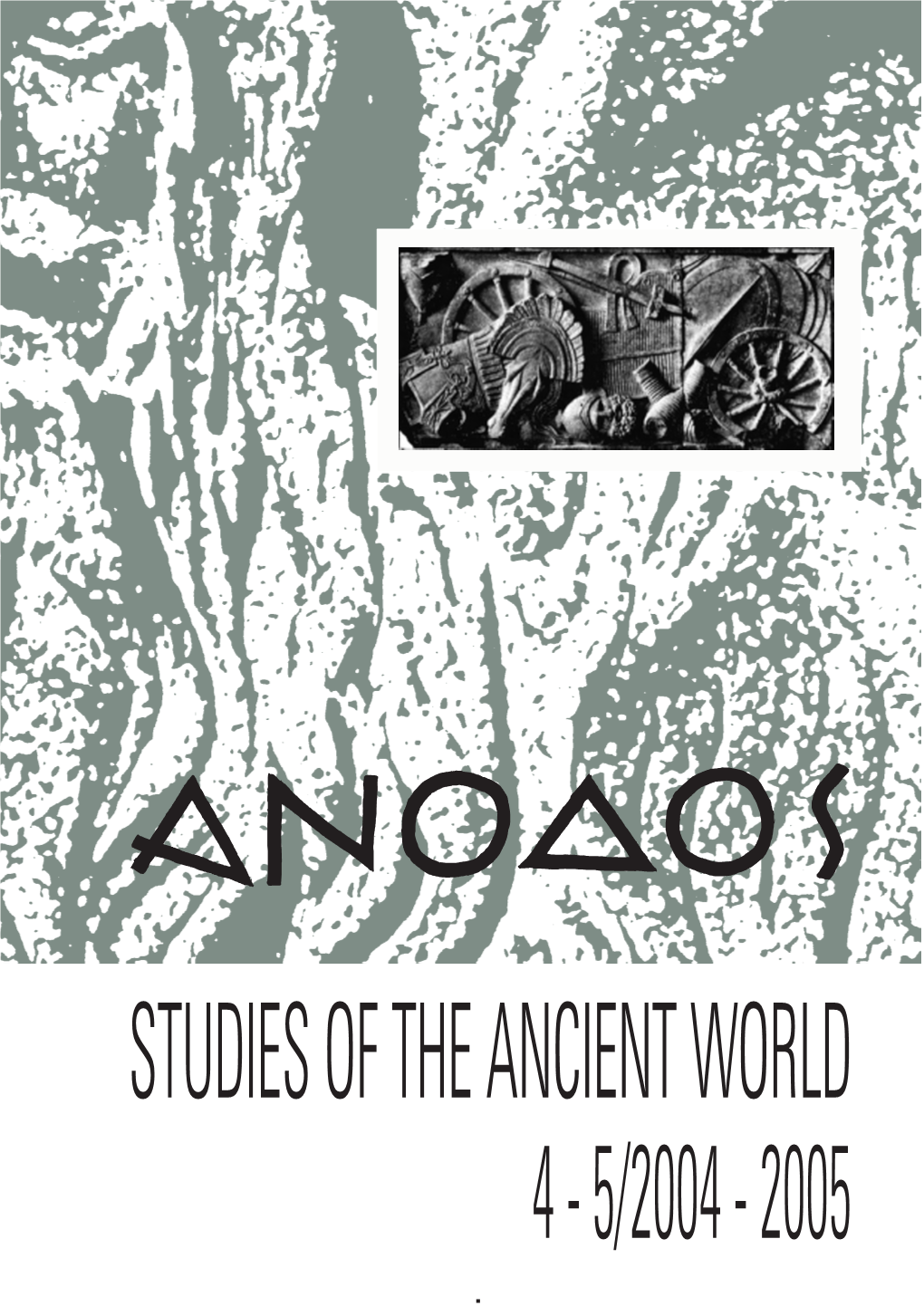 Studies of the Ancient World 4 - 5/2004 - 2005
