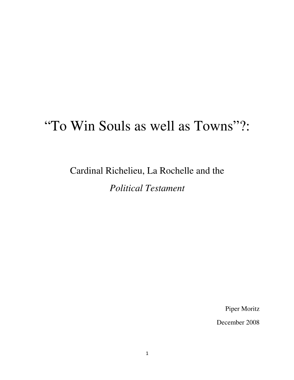 Cardinal Richelieu, La Rochelle and the Political Testament