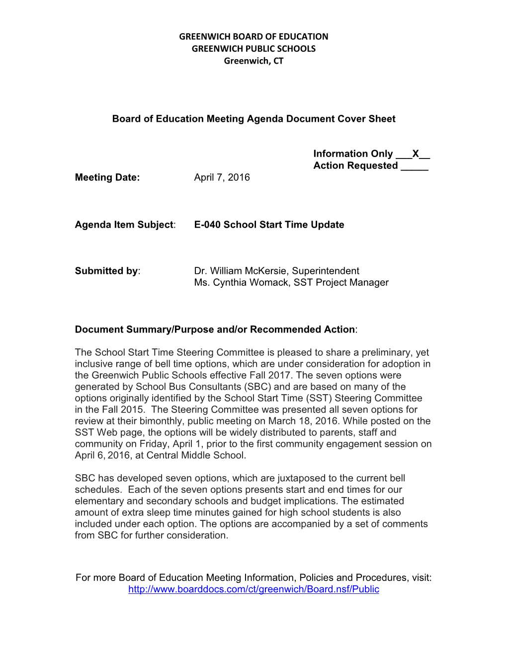 GREENWICH BOARD of EDUCATION GREENWICH PUBLIC SCHOOLS Greenwich, CT for More Board of Education Meeting Information, Policies An