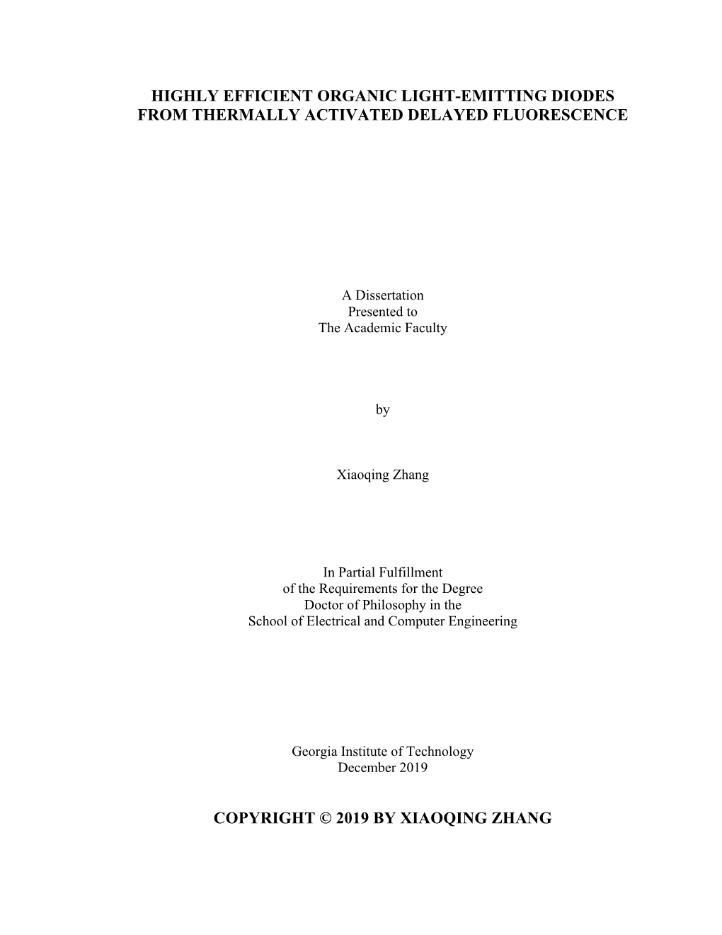 Highly Efficient Organic Light-Emitting Diodes from Thermally Activated Delayed Fluorescence Copyright © 2019 by Xiaoqing Zhang