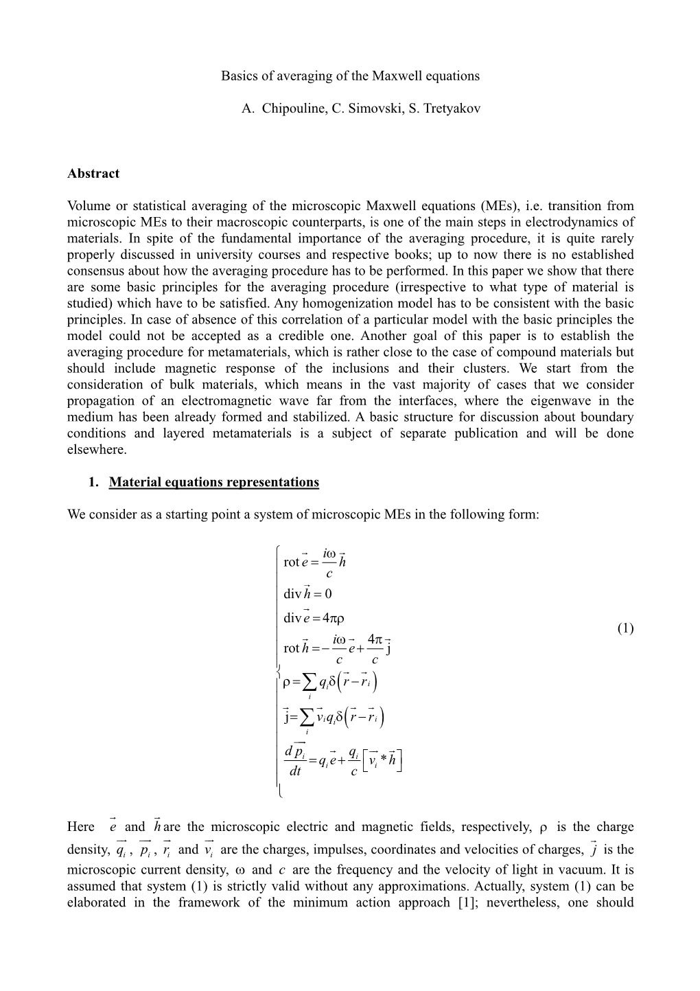 Spatial Dispersion Consideration in Dipoles