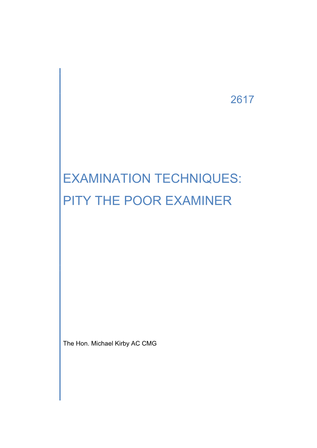 Examination Techniques: Pity the Poor Examiner