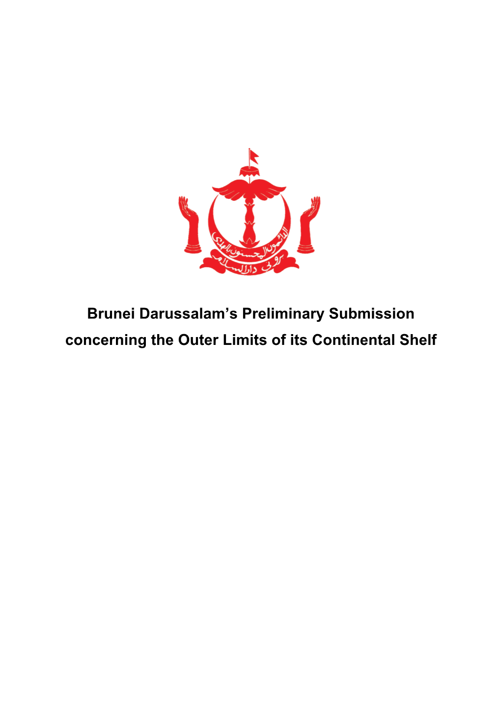 Brunei Darussalam's Preliminary Submission Concerning the Outer