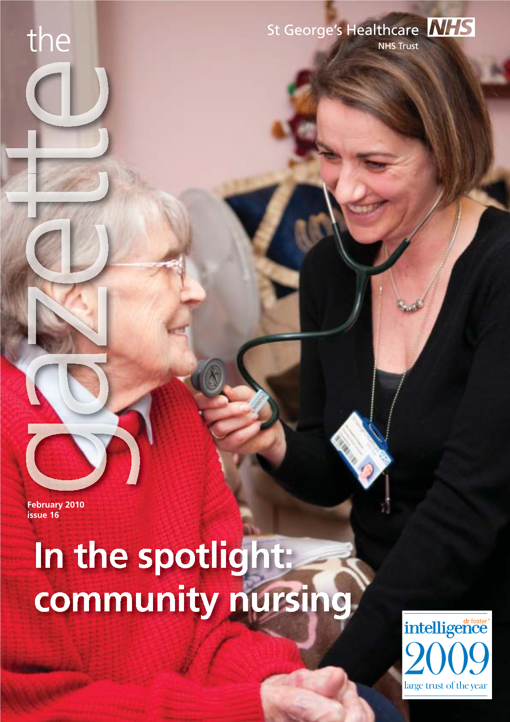 In the Spotlight: Community Nursing  ODUJHWUXVWRIWKH\HDU Contents