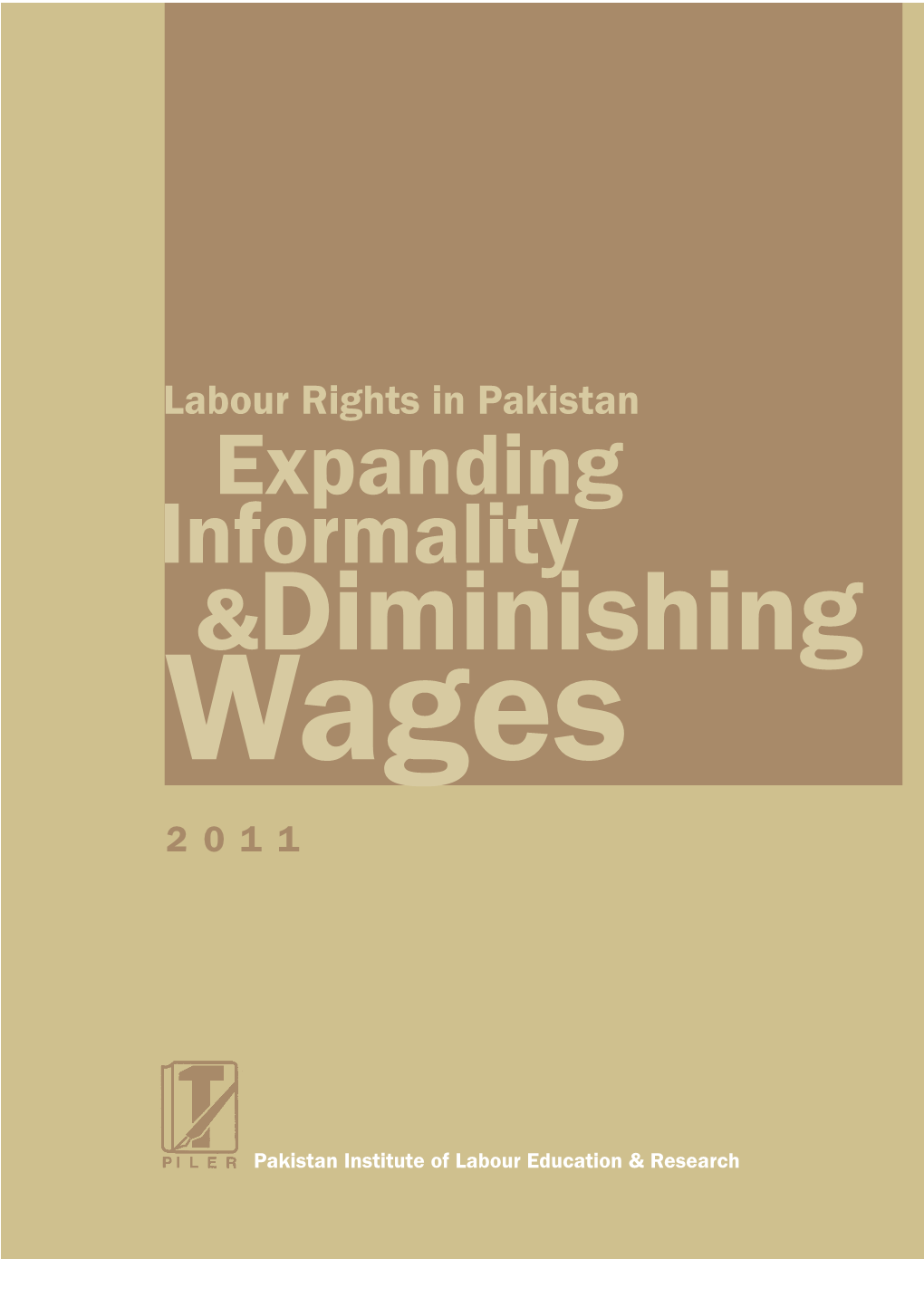 Expanding Informality &Diminishing Wages 2011