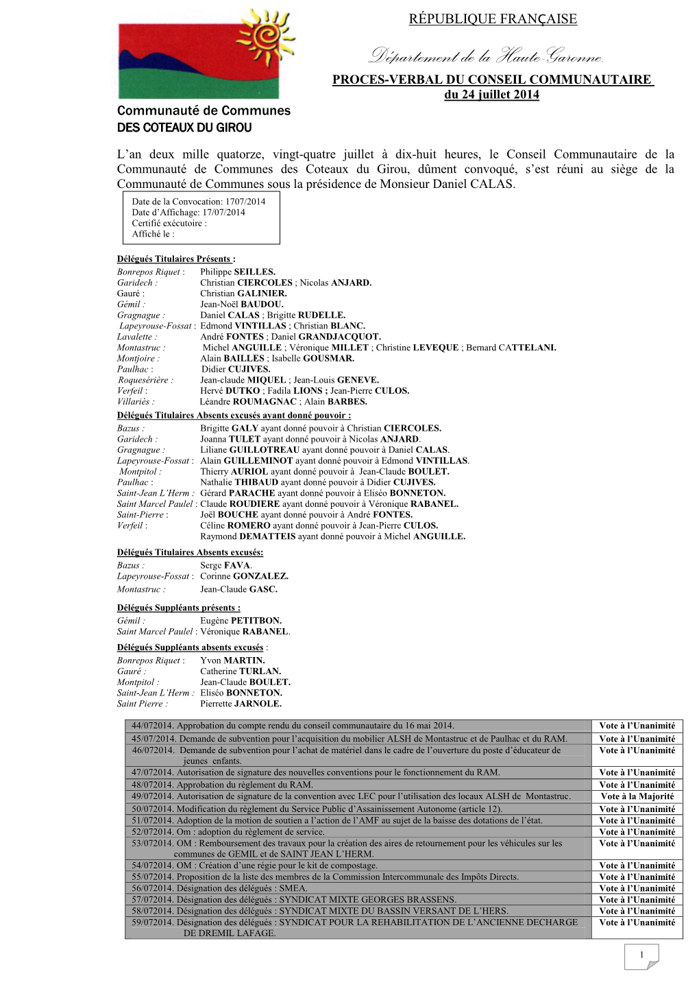 Département De La Haute-Garonne. PROCES-VERBAL DU CONSEIL COMMUNAUTAIRE Du 24 Juillet 2014 Communauté De Communes DES COTEAUX DU GIROU