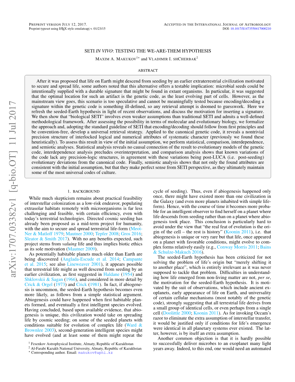 SETI in VIVO: TESTING the WE-ARE-THEM HYPOTHESIS ∗ MAXIM A.MAKUKOV1 and VLADIMIR I