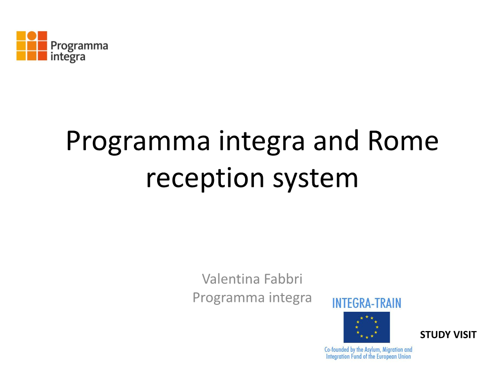 Programma Integra and Rome Reception System