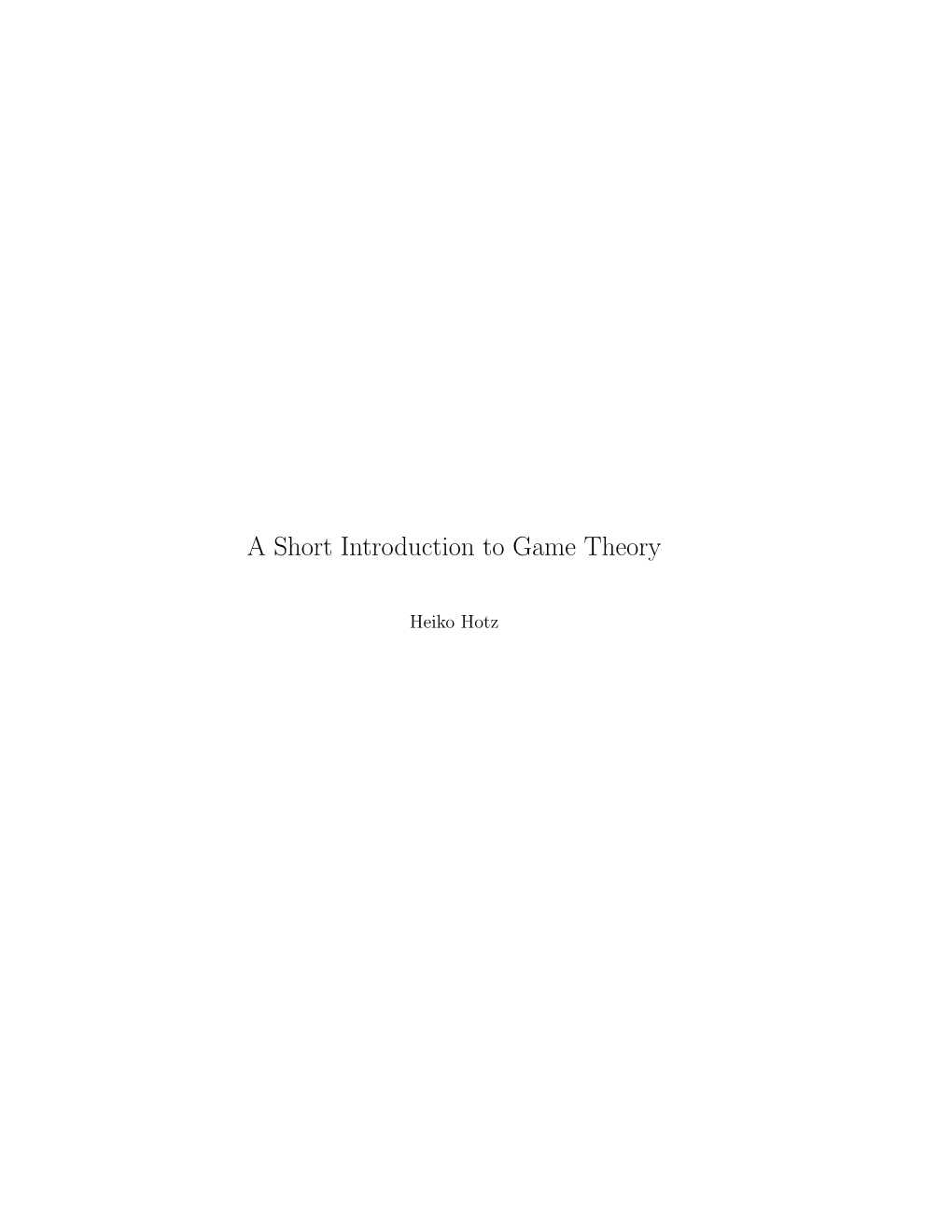 A Short Introduction to Game Theory