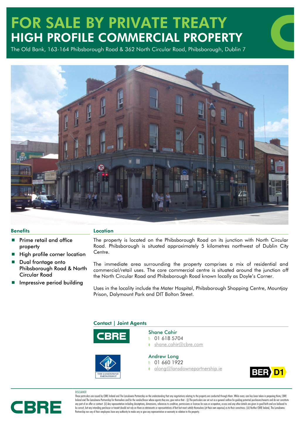 FOR SALE by PRIVATE TREATY HIGH PROFILE COMMERCIAL PROPERTY the Old Bank, 163-164 Phibsborough Road & 362 North Circular Road, Phibsborough, Dublin 7
