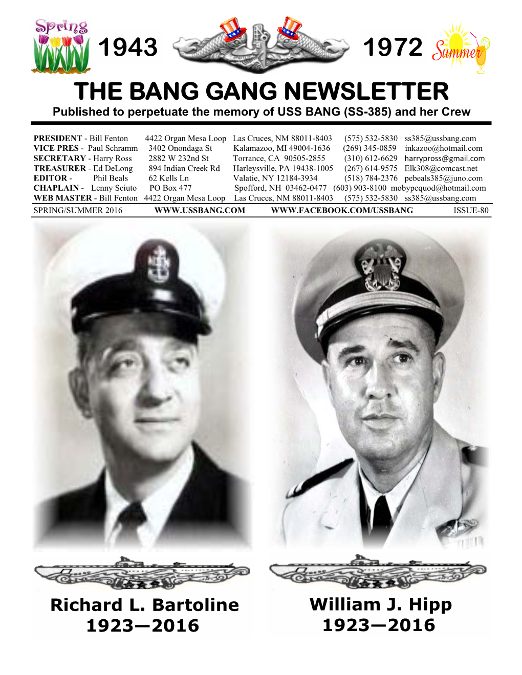 THE BANG GANG NEWSLETTER Published to Perpetuate the Memory of USS BANG (SS-385) and Her Crew