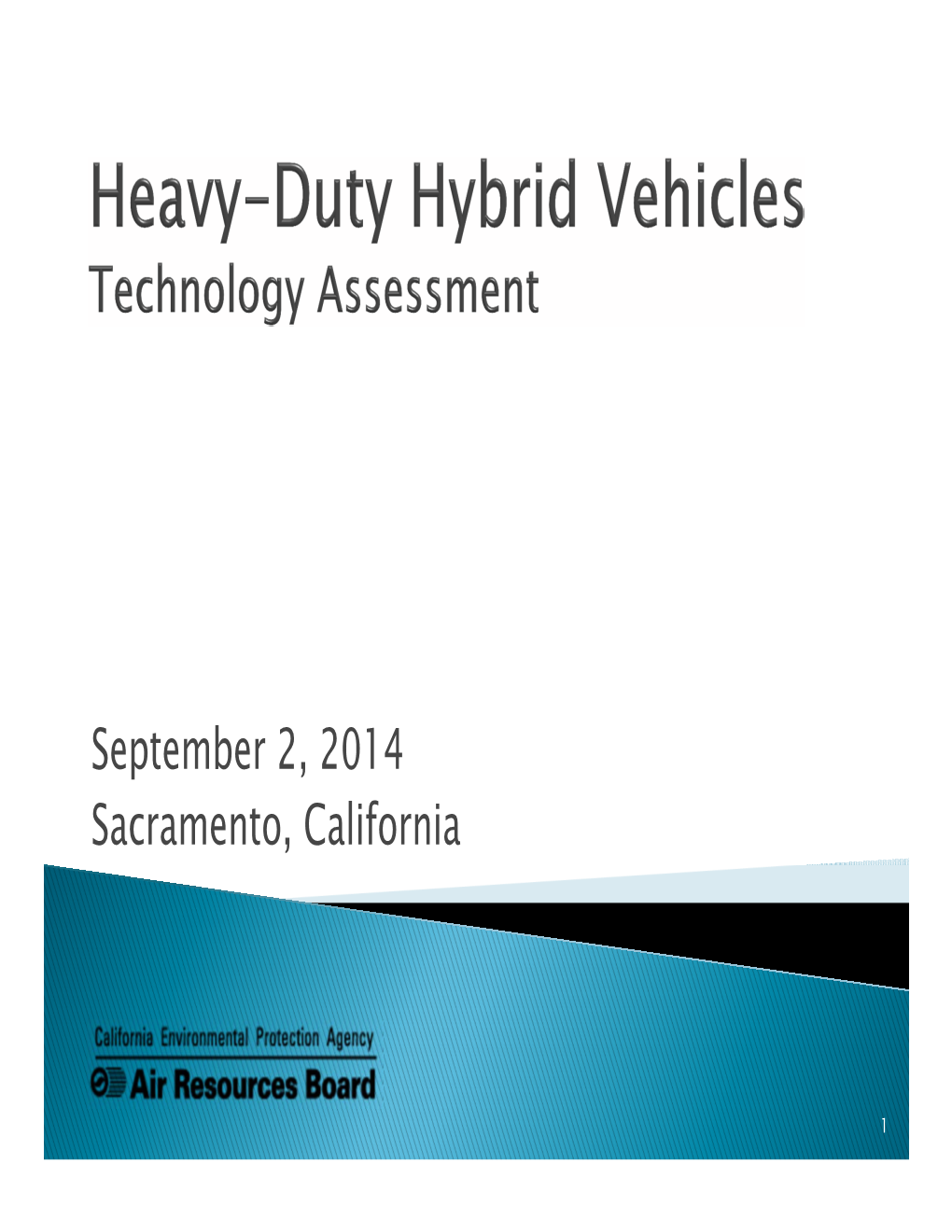 Heavy-Duty Hybrid Vehicles – Technology Assessment
