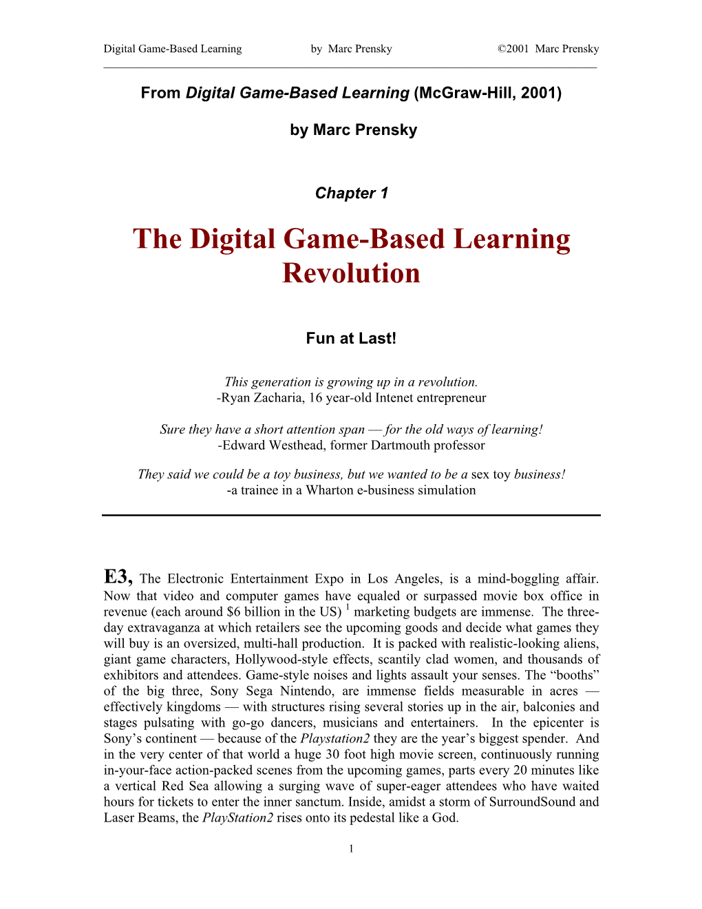 The Digital Game-Based Learning Revolution