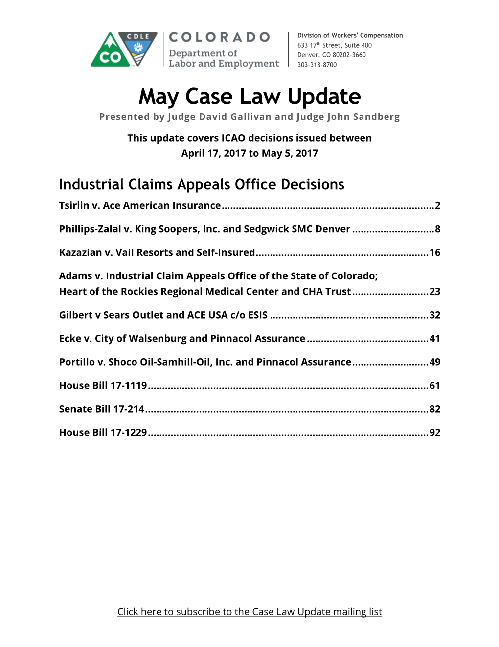 May Case Law Update Presented by Judge David Gallivan and Judge John Sandberg