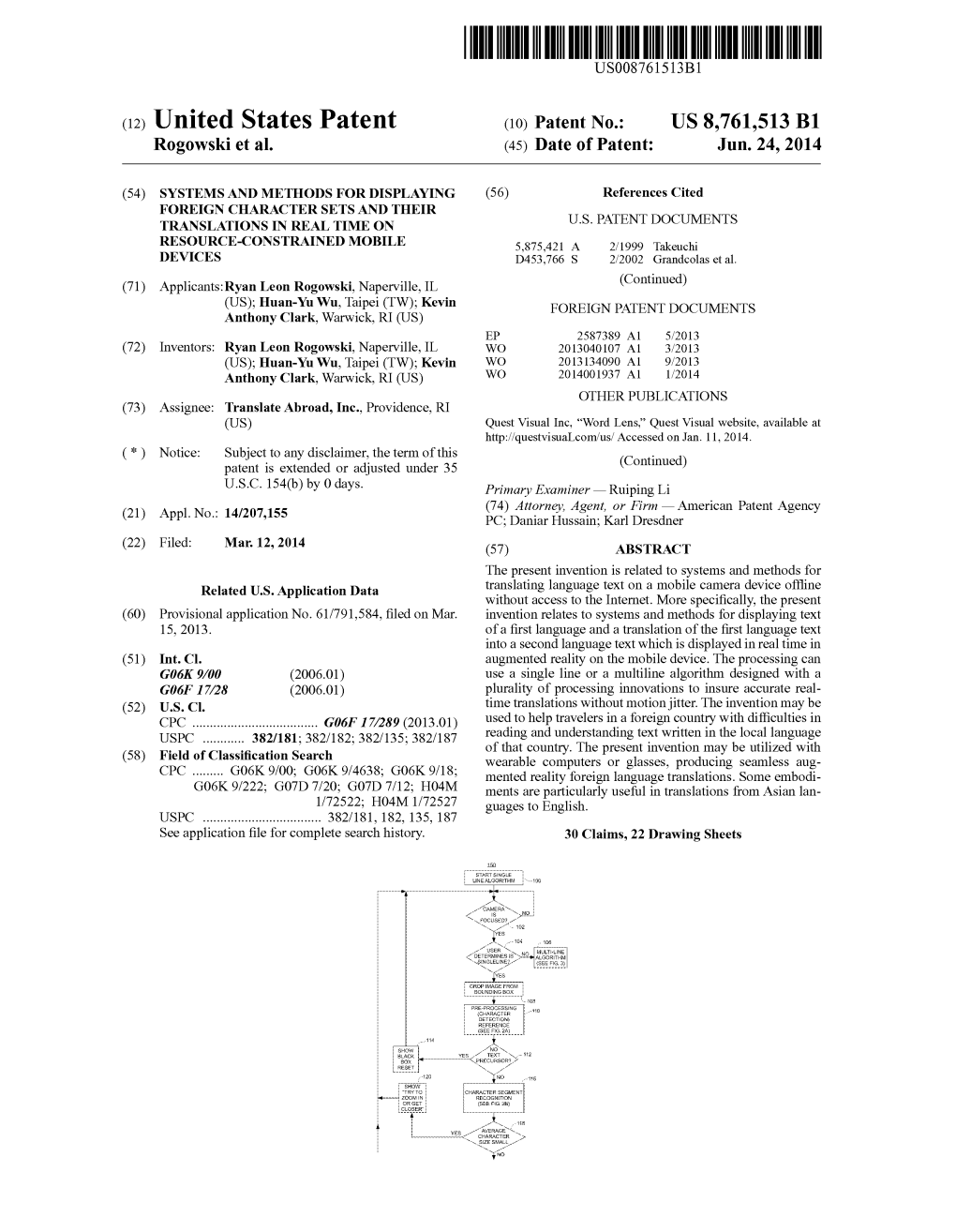 (12) United States Patent (10) Patent No.: US 8,761,513 B1 Rogowski Et Al