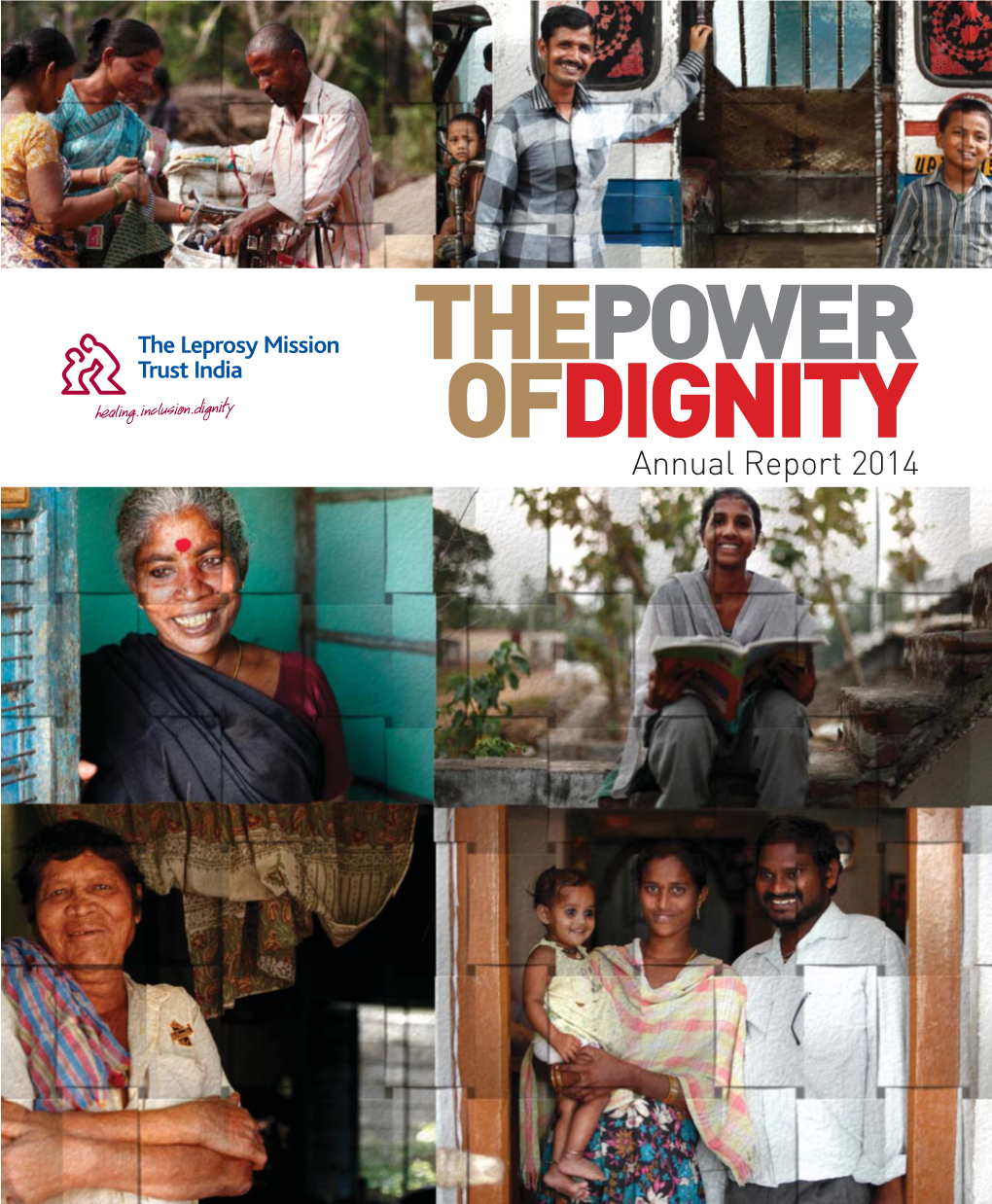 Annual Report 2014 THEME of TLMTI ANNUAL REPORT 2014: the POWER of DIGNITY Introduction to the Theme