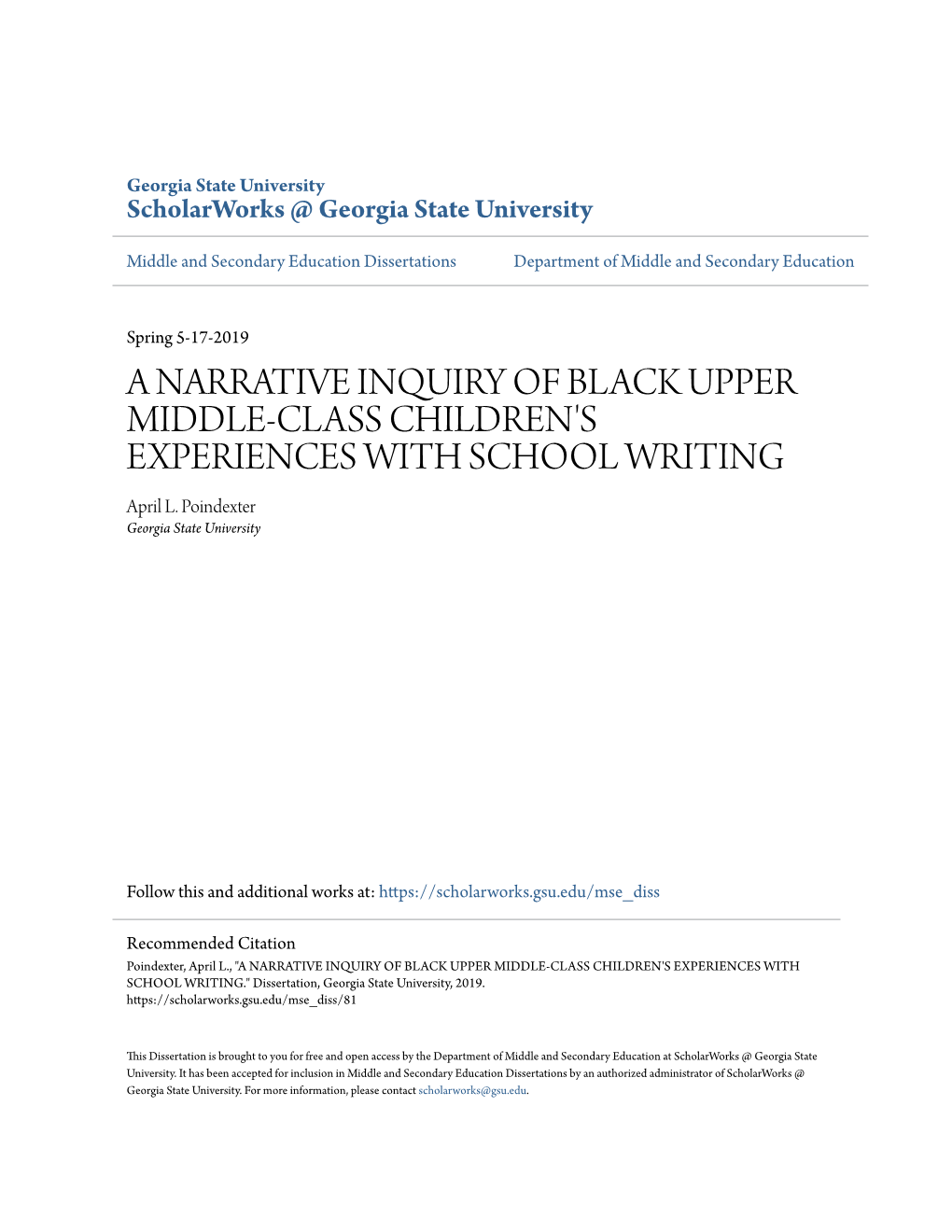A NARRATIVE INQUIRY of BLACK UPPER MIDDLE-CLASS CHILDREN's EXPERIENCES with SCHOOL WRITING April L