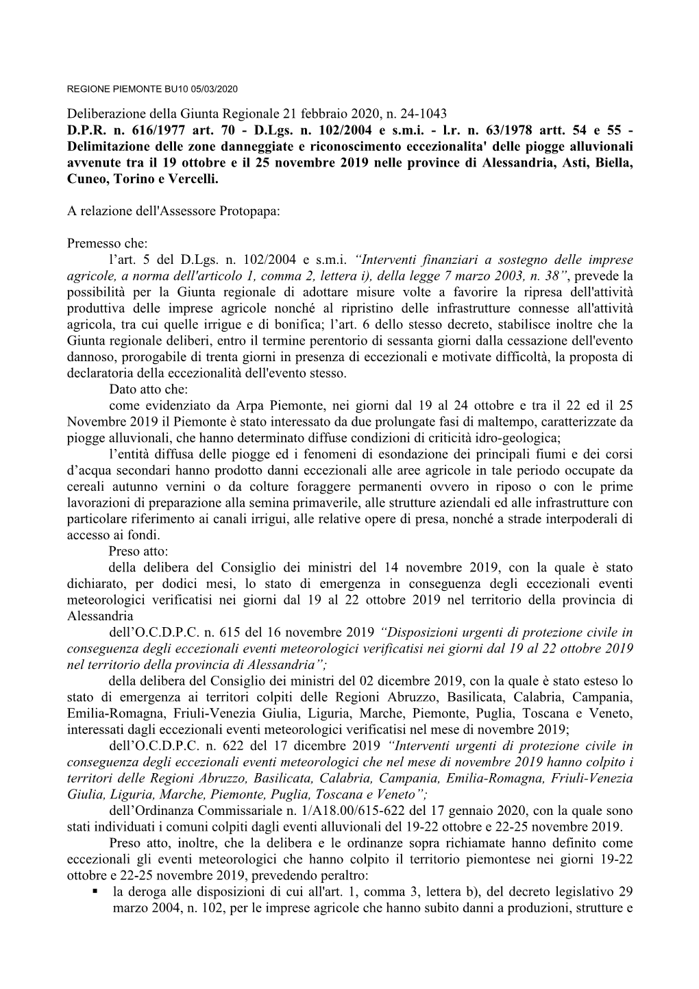 Deliberazione Della Giunta Regionale 21 Febbraio 2020, N. 24-1043 D.P.R