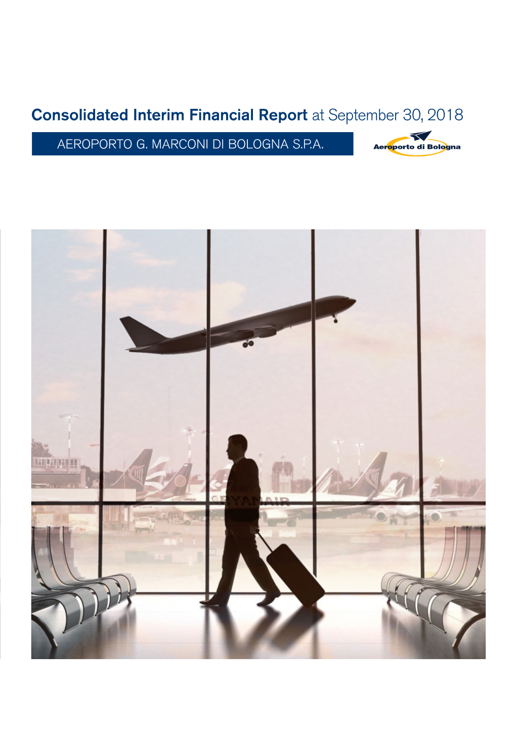 Consolidated Interim Financial Report at September 30, 2018